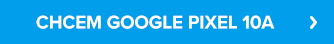 Chcem Google Pixel 10a