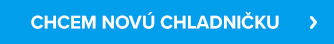 CHCEM NOVÚ CHLADNIČKU