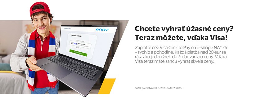 Plaťte cez Visa Click to Pay a hrajte o 286 skvelých cien Plaťte cez Visa Click to Pay a hrajte o 286 skvelých cien - NAY