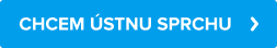 CHCEM ÚSTNU SPRCHU