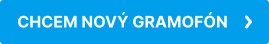 CHCEM NOVÝ GRAMOFÓN