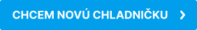 Chcem novú chladničku