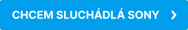CHCEM SLUCHÁDLÁ SONY