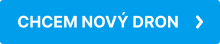 CHCEM NOVÝ DRON
