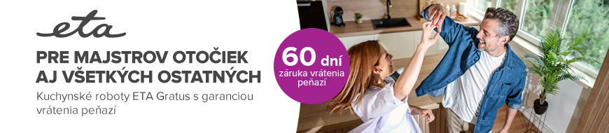 Kuchynské roboty ETA Gratus so zárukou vrátenia peňazí na 60 dní – NAY