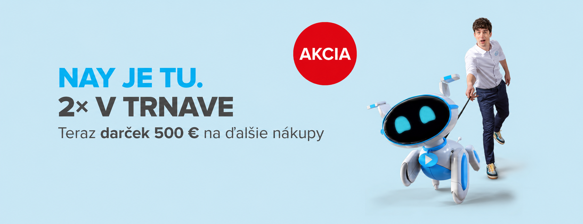 Nové predajne NAY v Trnave sú otvorené. Objavte modernejšie priestory a služby Nové predajne NAY v Trnave sú otvorené. Objavte modernejšie priestory a služby
