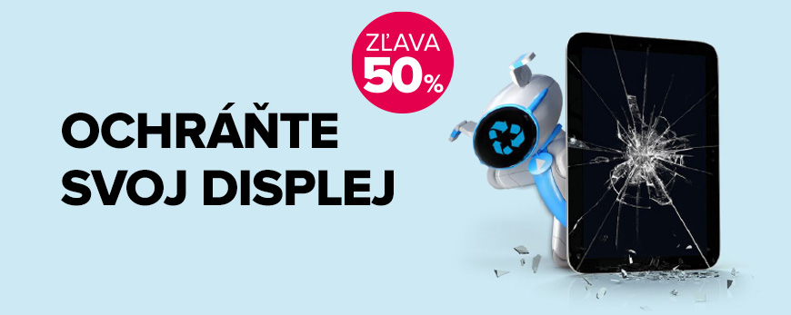 50 % zľava na nalepenie ochrannej fólie